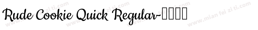 Rude Cookie Quick Regular字体转换
